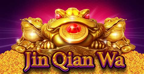 jin qian wa slot game